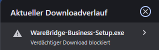 Chrome blockiert den WareBridge Download